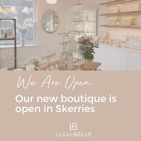 Lulu + Belle Opens a Jewellery Boutique in Skerries