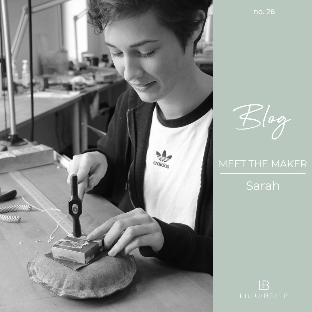 Meet the Maker - Sarah - Lulu + Belle ® Jewellery